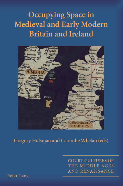Cover image for book Occupying Space in Medieval and Early Modern Britain and Ireland