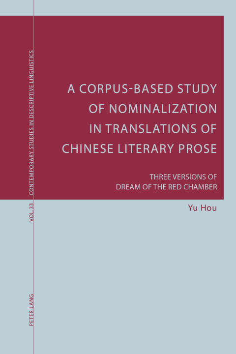 Cover image for book A Corpus-Based Study of Nominalization in Translations of Chinese Literary Prose