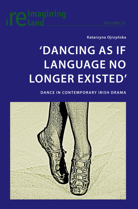 Cover image for book ‘Dancing As If Language No Longer Existed’