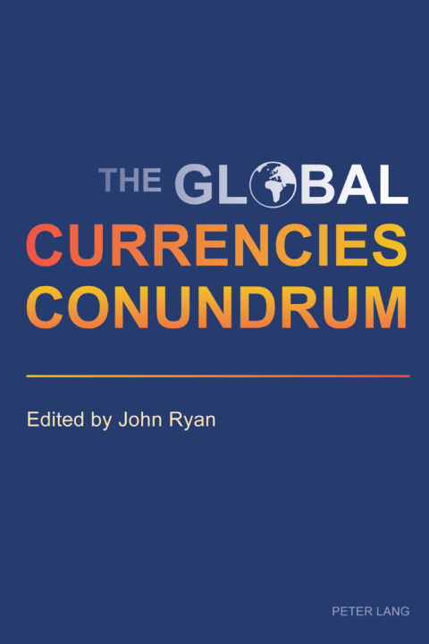 Cover image for book The Global Currencies Conundrum
