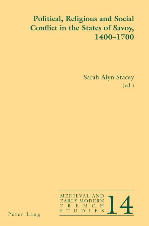 Cover image for book Political, Religious and Social Conflict in the States of Savoy, 1400–1700
