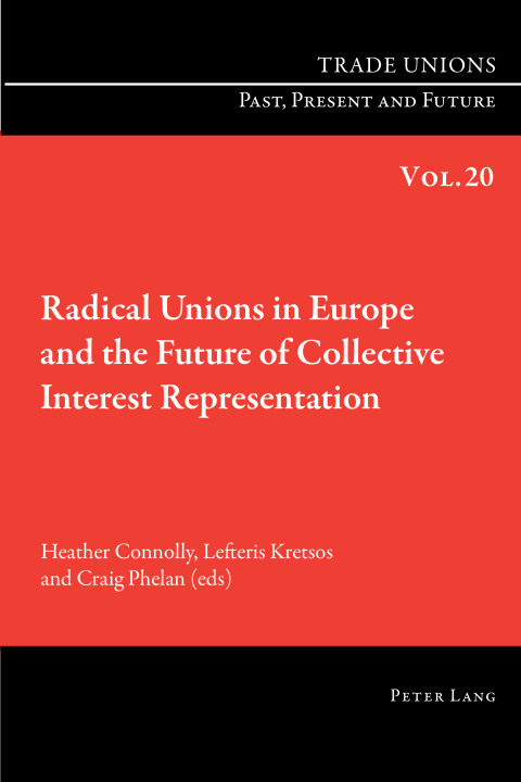 Cover image for book Radical Unions in Europe and the Future of Collective Interest Representation