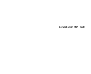 Le Corbusier - Œuvre complète Volume 3: 1934-1938