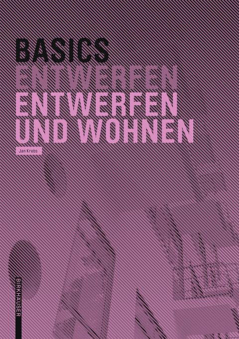 Cover image for book Basics Entwerfen und Wohnen