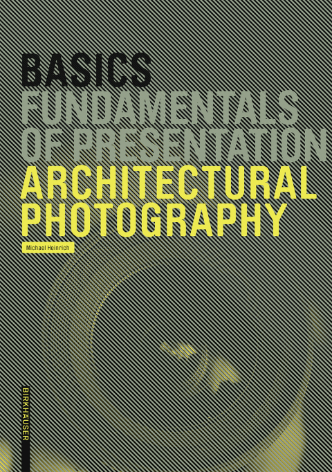Cover image for book Basics Architectural Photography