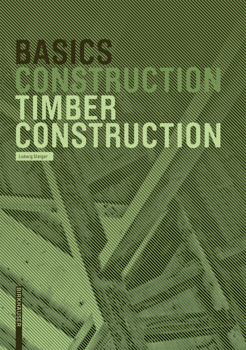 Cover image for book Basics Timber Construction