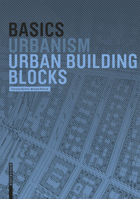 Cover image for book Basics Urban Building Blocks