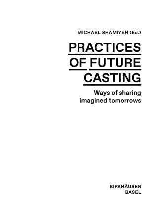 Practices of Futurecasting