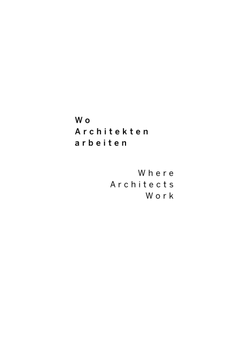 Cover image for book Wo Architekten arbeiten / Where Architects Work