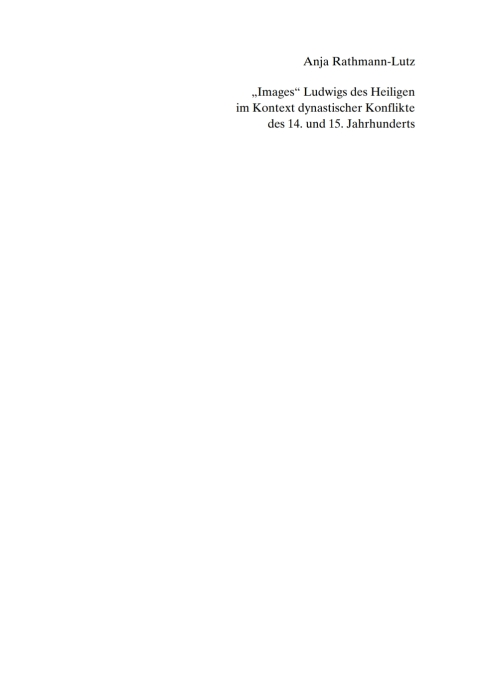 Cover image for book "Images" Ludwigs des Heiligen im Kontext dynastischer Konflikte des 14. und 15. Jahrhunderts