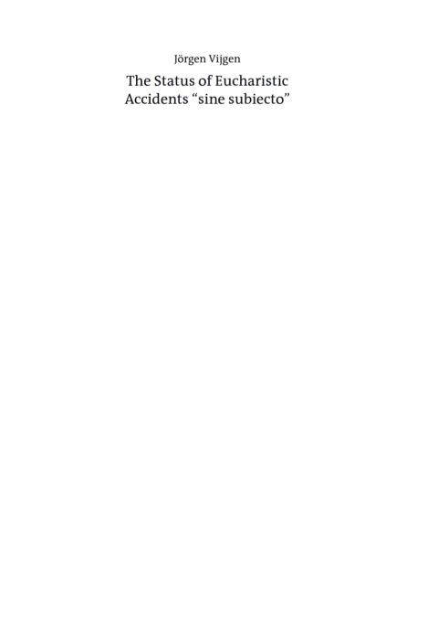 Cover image for book The Status of Eucharistic Accidents "sine subiecto"