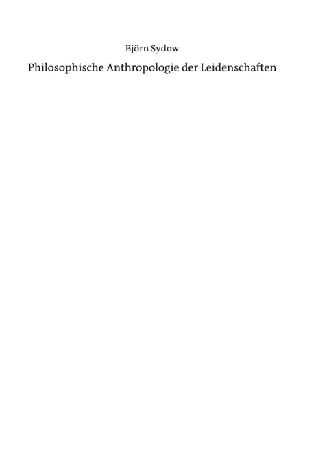 Cover image for book Philosophische Anthropologie der Leidenschaften