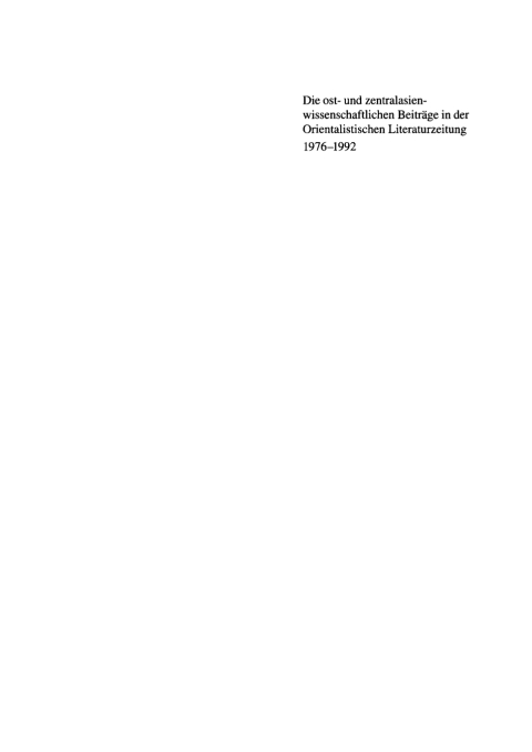 Cover image for book Die ost- und zentralwissenschaftlichen Beiträge in der Orientalischen <br>Literaturzeitung 1976–1992