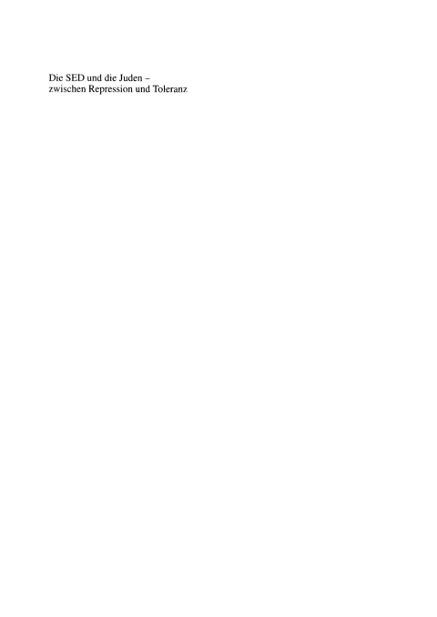 Cover image for book Die SED und die Juden – zwischen Repression und Toleranz