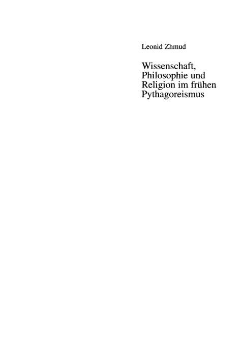 Cover image for book Wissenschaft, Philosophie und Religion im frühen Pythagoreismus