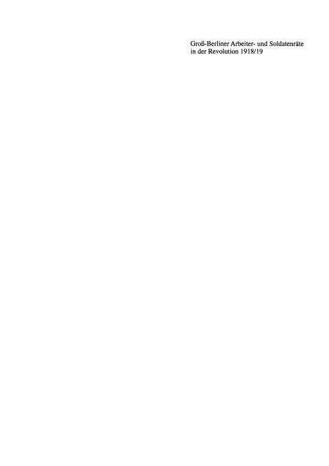 Cover image for book Groß-Berliner Arbeiter- und Soldatenräte in der Revolution 1918/19