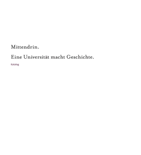 Cover image for book Mittendrin. Eine Universität macht Geschichte