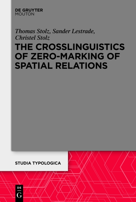 Cover image for book The Crosslinguistics of Zero-Marking of Spatial Relations