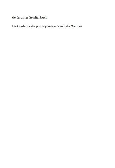 Cover image for book Die Geschichte des philosophischen Begriffs der Wahrheit