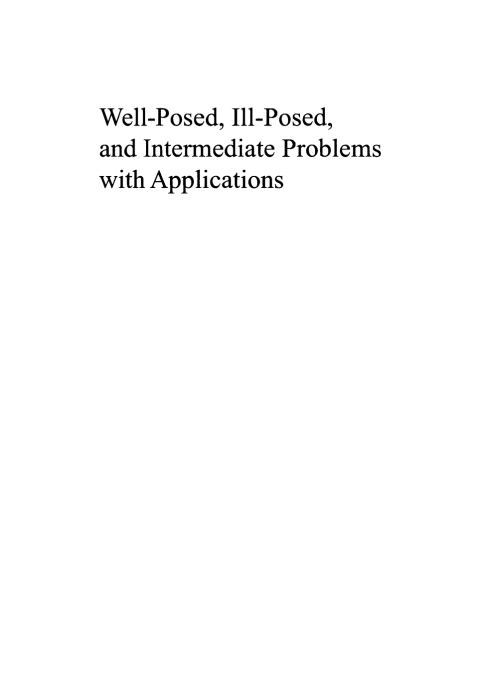 Cover image for book Well-posed, Ill-posed, and Intermediate Problems with Applications