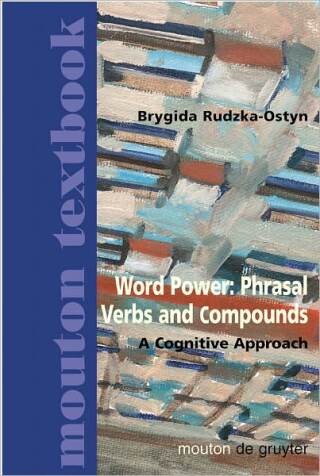 Word Power: Phrasal Verbs and Compounds