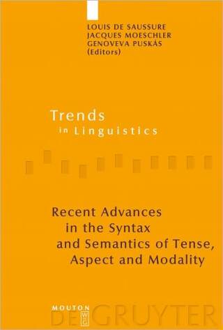 Recent Advances in the Syntax and Semantics of Tense, Aspect and Modality