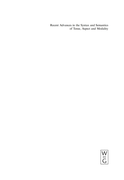 Cover image for book Recent Advances in the Syntax and Semantics of Tense, Aspect and Modality