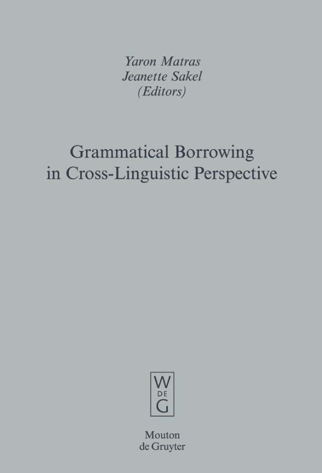 Grammatical Borrowing in Cross-Linguistic Perspective