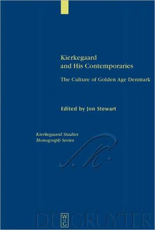 Kierkegaard and His Contemporaries
