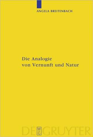 Die Analogie von Vernunft und Natur