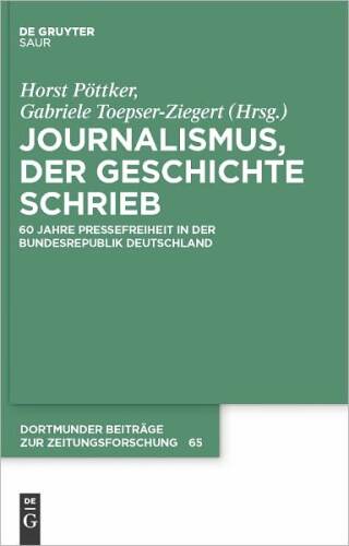 Journalismus, der Geschichte schrieb