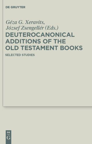 Deuterocanonical Additions of the Old Testament Books