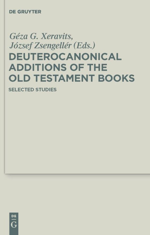 Deuterocanonical Additions of the Old Testament Books