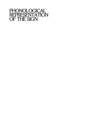 Phonological Representation of the Sign