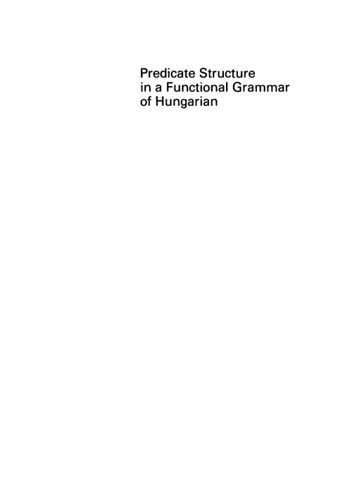 Cover image for book Predicate Structure in a Functional Grammar of Hungarian