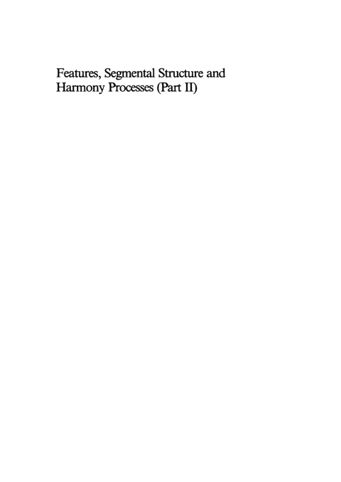 Cover image for book Features, Segmental Structure and Harmony Processes. Part 2