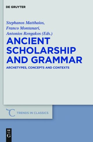 Ancient Scholarship and Grammar