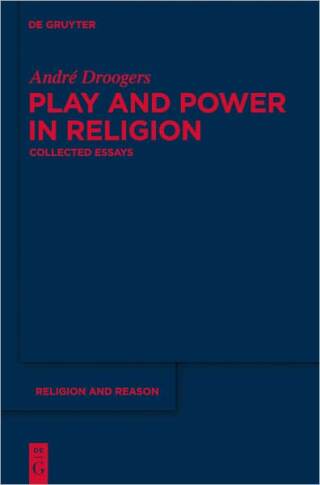Play and Power in Religion