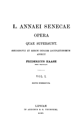 L. Annaei Senecae opera quae supersunt