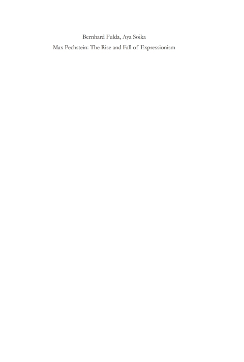 Max Pechstein: The Rise and Fall of Expressionism 