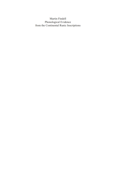 Phonological Evidence from the Continental Runic Inscriptions 