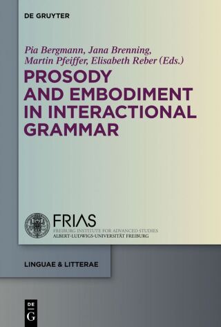 Prosody and Embodiment in Interactional Grammar