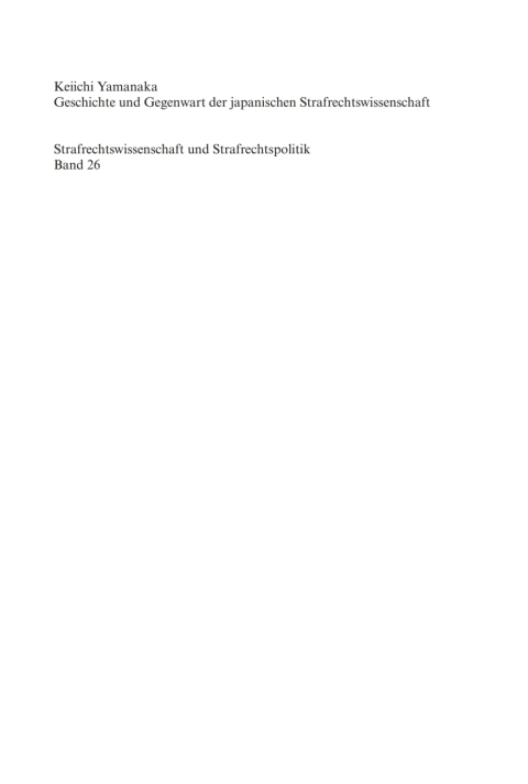 Cover image for book Geschichte und Gegenwart der japanischen Strafrechtswissenschaft