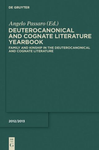 Family and Kinship in the Deuterocanonical and Cognate Literature