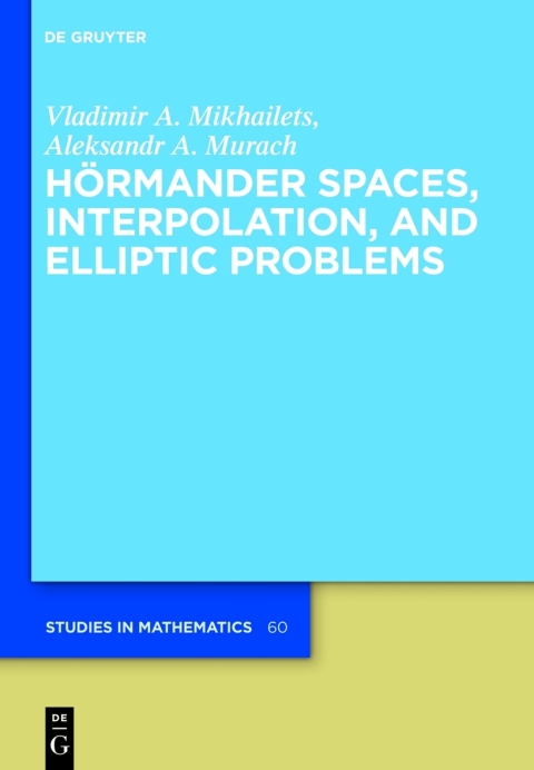 Cover image for book Hörmander Spaces, Interpolation, and Elliptic Problems
