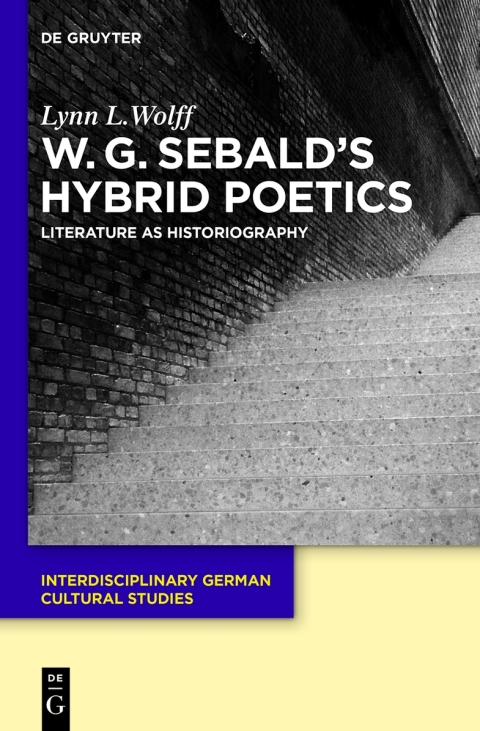 Cover image for book W.G. Sebald’s Hybrid Poetics
