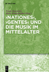 Cover image: 'Nationes', 'Gentes' und die Musik im Mittelalter 1st edition 9783110337037