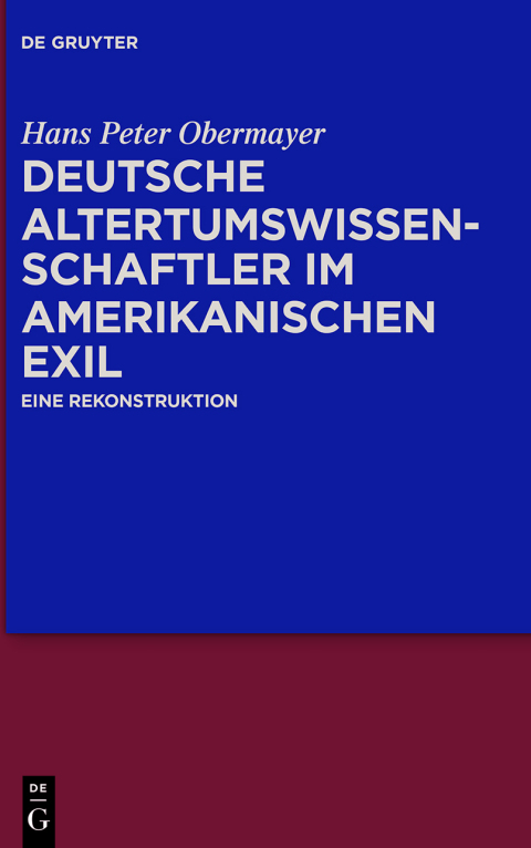 Cover image for book Deutsche Altertumswissenschaftler im amerikanischen Exil