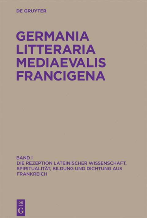 Cover image for book Die Rezeption lateinischer Wissenschaft, Spiritualität, Bildung und Dichtung aus Frankreich