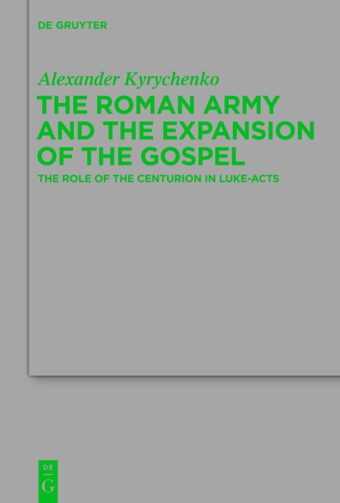 Cover image for book The Roman Army and the Expansion of the Gospel
